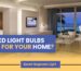 Best LED light bulbs for home lighting, showing energy-efficient LED bulbs in a modern living room and kitchen setting.
